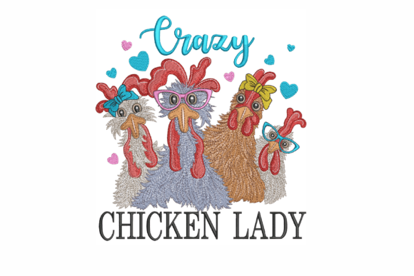 Crazy Chicken Lady Embroidery Review