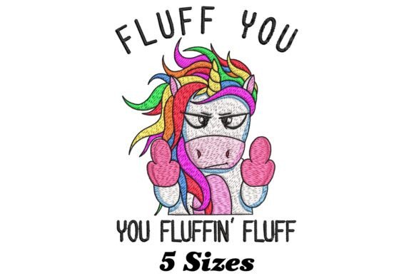Fluff You Fluffin Fluff Unicorn Embroidery Review