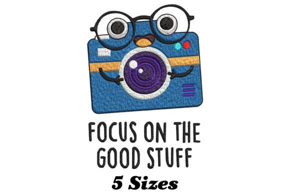 Focus on the Good Stuff Positive Camera Embroidery Review